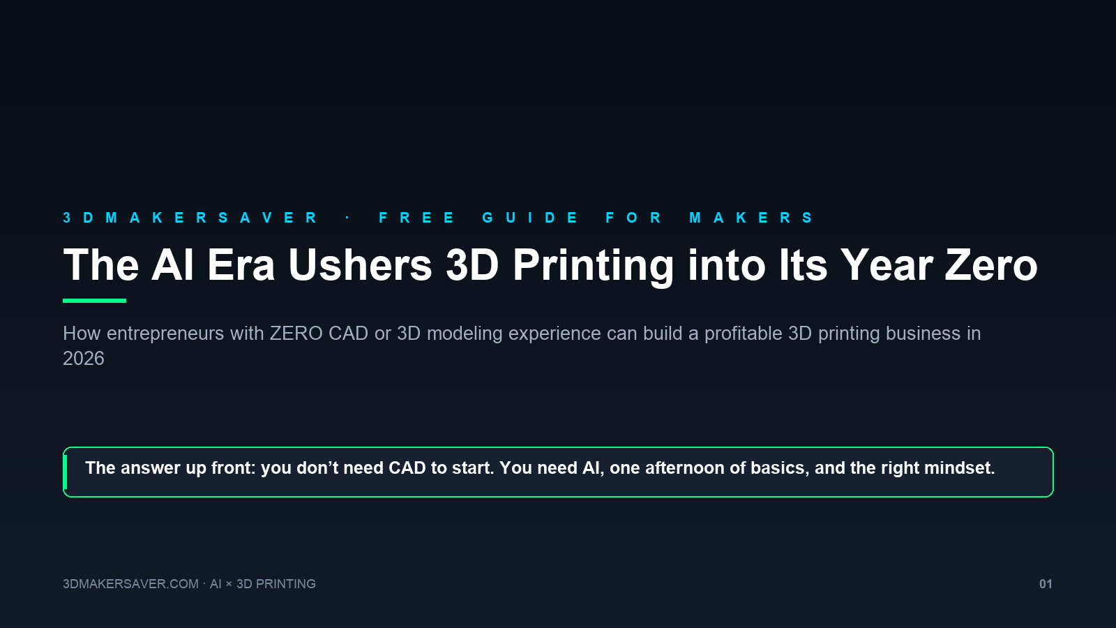 Cover slide: the AI era ushers 3D printing into its year zero — how to start a 3D printing business without CAD